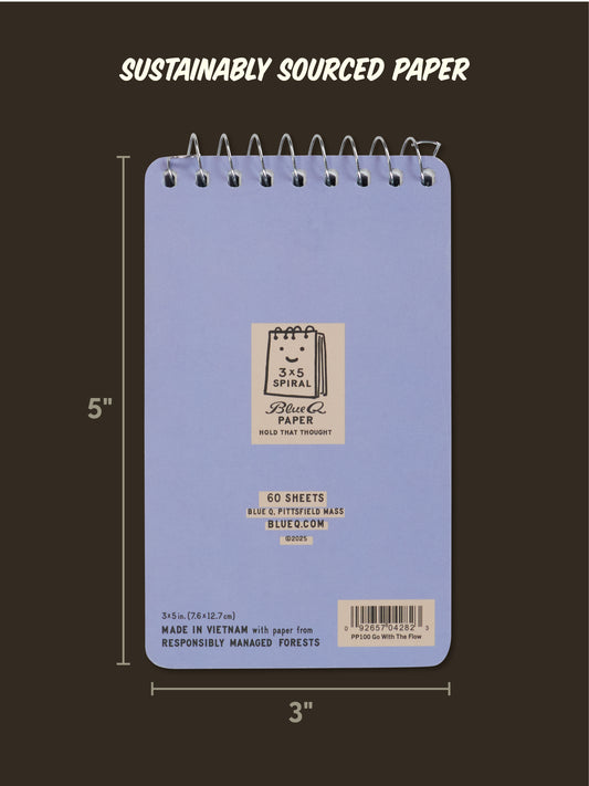 A blue 3"x5" Blue Q spiral notebook labeled "I Love To Go With The Flow. My Flow, Not Yours" with 60 sustainably sourced sheets, made in Vietnam from responsibly managed forests for smooth note-taking.