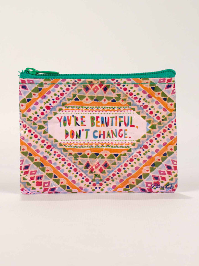 blue q You're Beautiful Don't Change Coin Purse