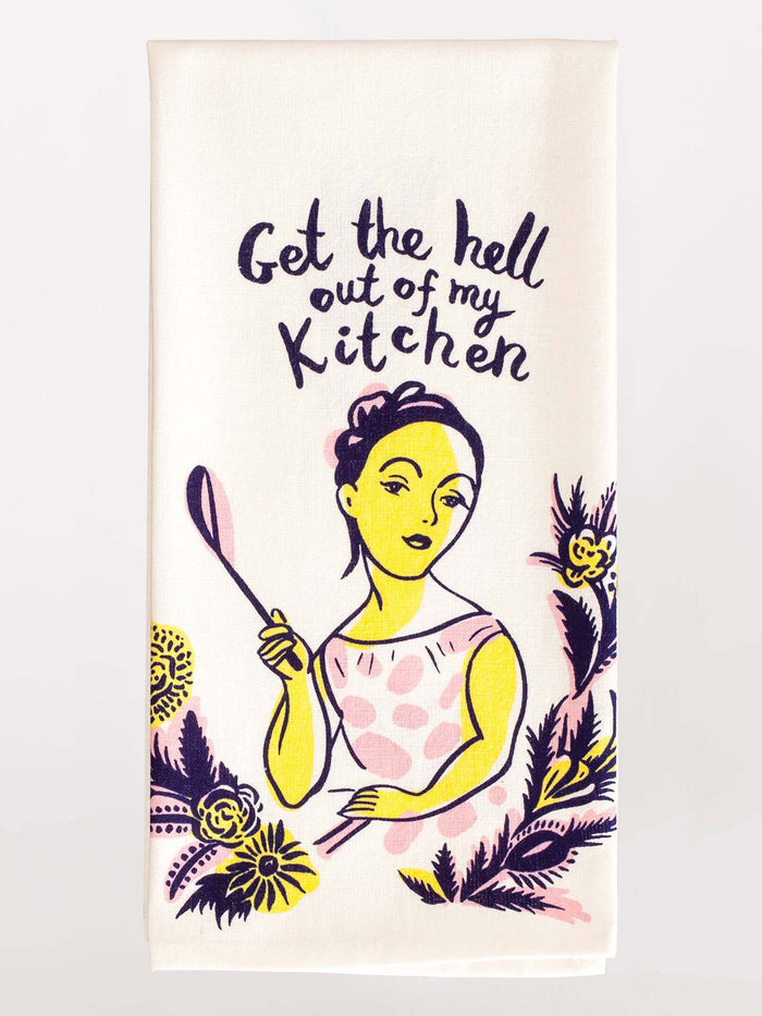 blue q Get The Hell Out Of My Kitchen Dish Towel