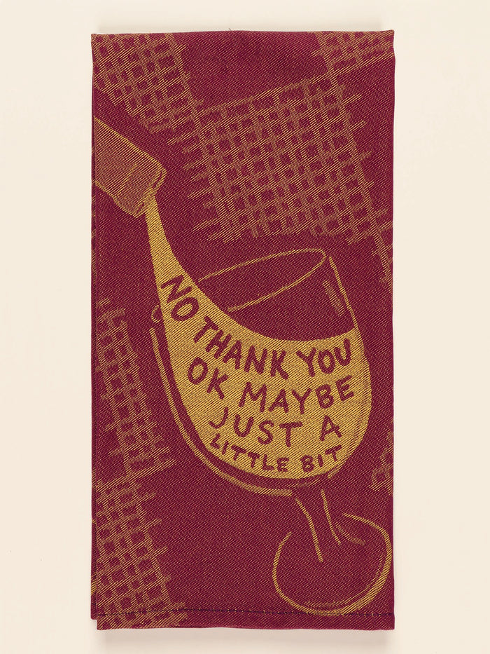 blue q No Thank You OK Maybe Just A Little Bit Dish Towel