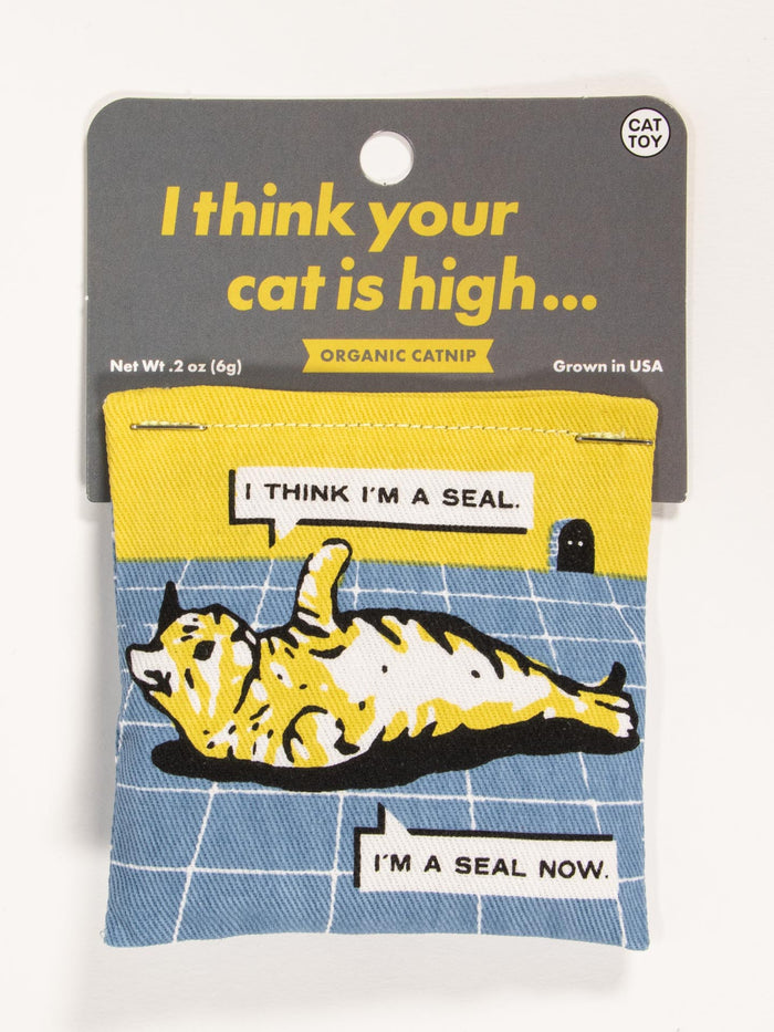 blue q I Think Your Cat Is High Catnip Toy