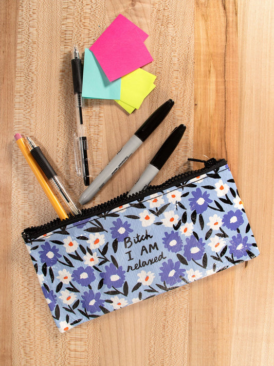 Bitch I AM Relaxed Pencil Case