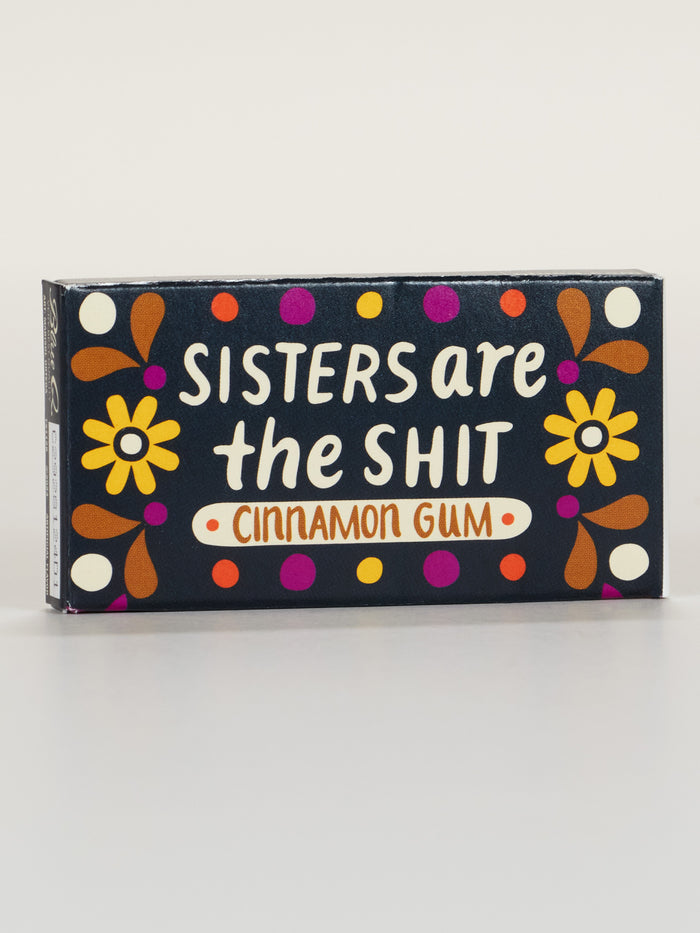 blue q Sisters Are The Shit Gum