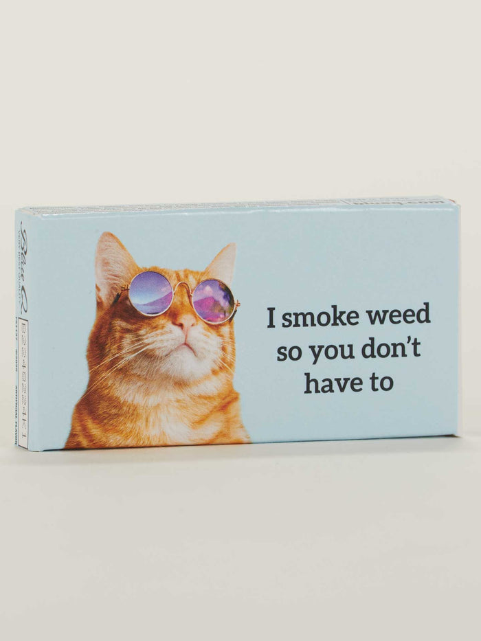 blue q I Smoke Weed So You Don't Have To Gum