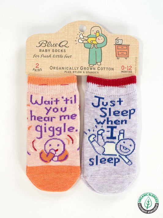 Wait 'til You Hear Me Giggle./ Just Sleep When I Sleep. Lol. Baby Socks